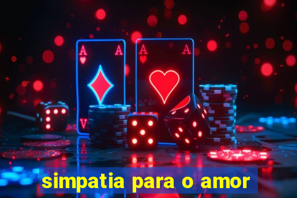 simpatia para o amor